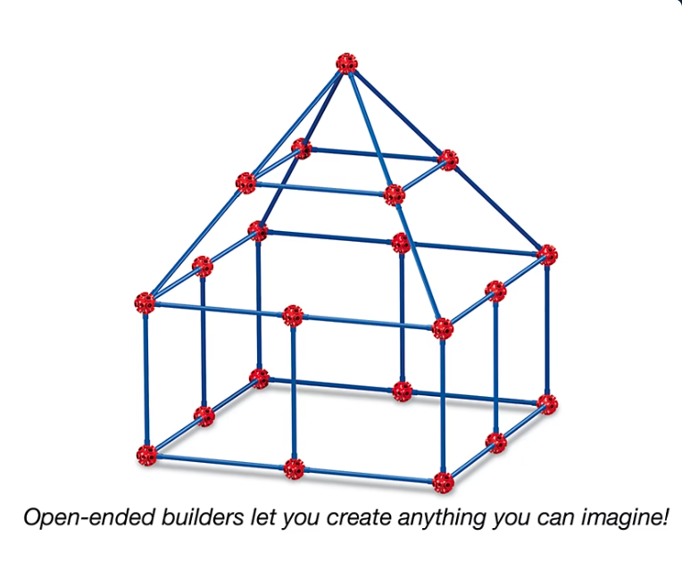Fort built with blue rods and red circles. Text below reads "Open-ended builders let you create anything you can imagine!"