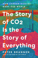 Book cover for "The Story of CO2 Is the Story of Everything"