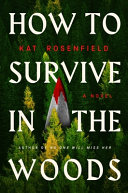 Book cover for "How to Survive in the Woods"