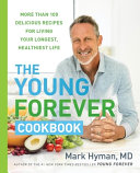 Book cover for "The Young Forever Cookbook"