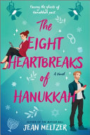 Book cover for "The Eight Heartbreaks of Hanukkah"