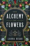 Image for "The Alchemy of Flowers"