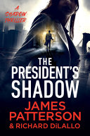 Book cover for "The President's Shadow"