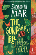 Book cover for "The Gowkaran Tree in the Middle of Our Kitchen"