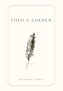 Book coverhttps://catalog.tln.lib.mi.us/?section=resource&resourceid=5517364006 for "Theo of Golden"