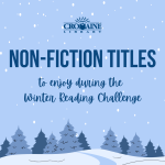 Non Fiction Titles to enjoy during the Winter Reading Challenge. 