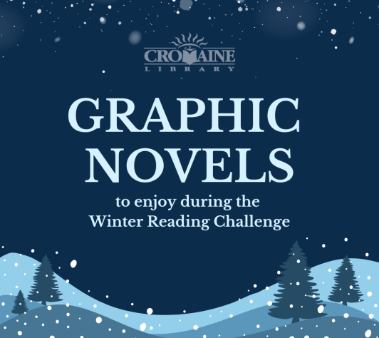 Snowy background with the words "Graphic novels to enjoy during the Winter Reading Challenge" in light blue. 