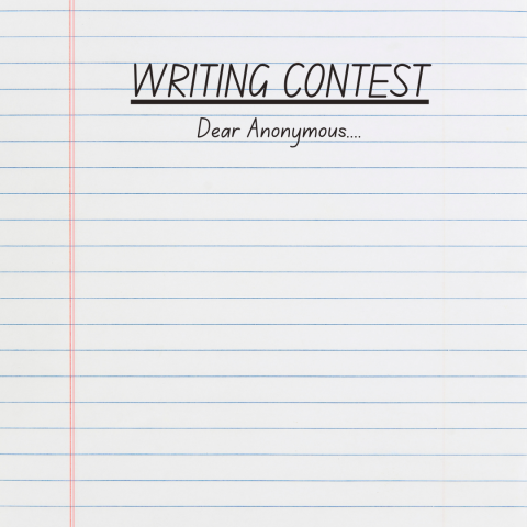 Graphic of a sheet of lined paper with the words "WRITING CONTEST: Dear Anonymous...." written on the top of the page. 