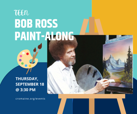 Program graphic featuring a picture of Bob Ross painting. 