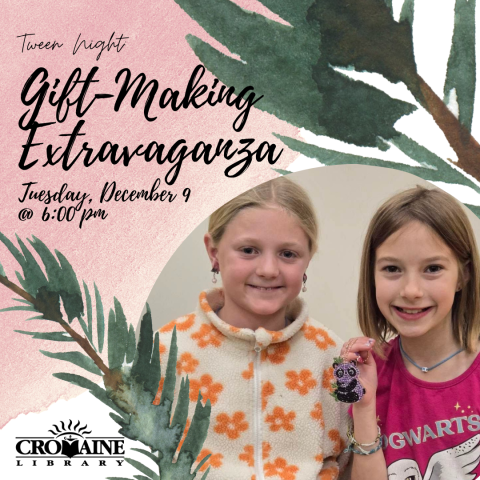Program graphic featuring two tweens, one of which is holding up a small handmade trinket. 