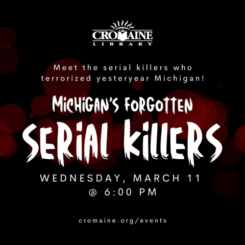 Michigan's Forgotten Serial Killers. 