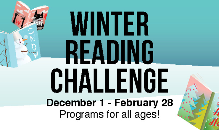 Books fall like snowflakes on a cartoonish wintery scene. Words read: Winter Reading Challenge, December 1 to February 28, programs for all ages!